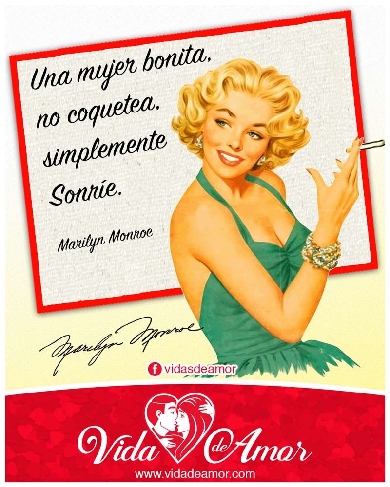 Una Mujer bonita no coquetea